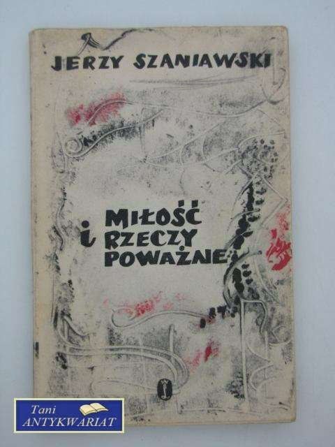 MIŁOŚĆ I RZECZY POWAŻNE