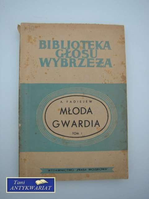 MŁODA GWARDIA TOM 1