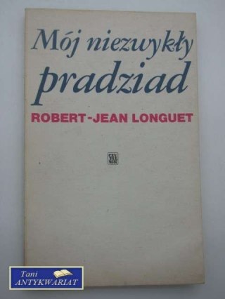 MÓJ NIEZWYKŁY PRADZIAD
