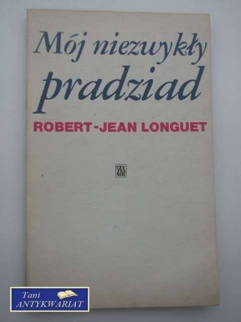 MÓJ NIEZWYKŁY PRADZIAD