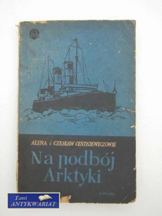 NA PODBÓJ ARKTYKI