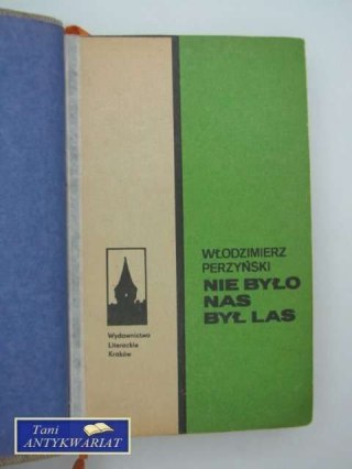 NIE BYŁO NAS BYŁ LAS
