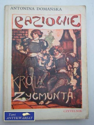 PAZIOWIE KRÓLA ZYGMUNTA