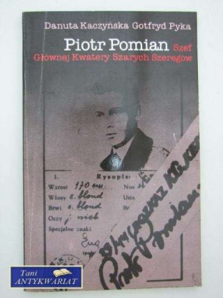 PIOTR POMAIN SZEF GŁÓWNEJ KWATERY SZARYCH SZEREGÓW