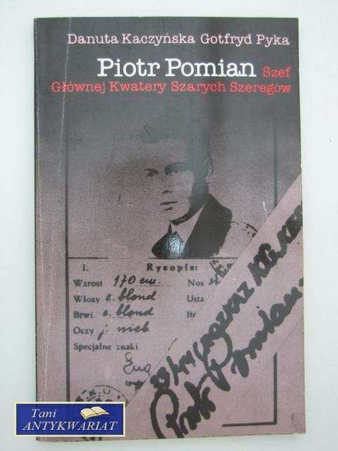 PIOTR POMAIN SZEF GŁÓWNEJ KWATERY SZARYCH SZEREGÓW