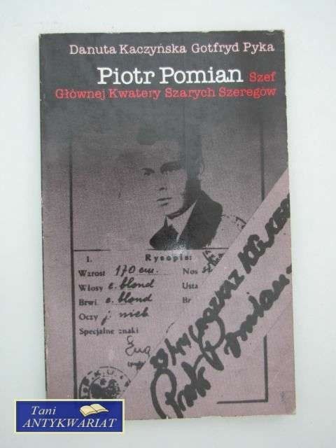 PIOTR POMAIN SZEF GŁÓWNEJ KWATERY SZARYCH SZEREGÓW