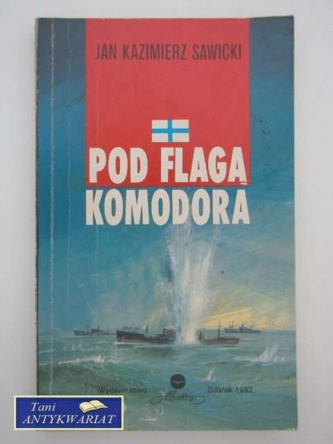 POD FLAGĄ KOMODORA POD FLAGĄ KOMODORA