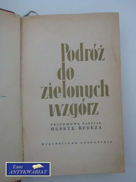 PODRÓŻ DO ZIELONYCH WZGÓRZ PODRÓŻ DO ZIELONYCH WZGÓRZ