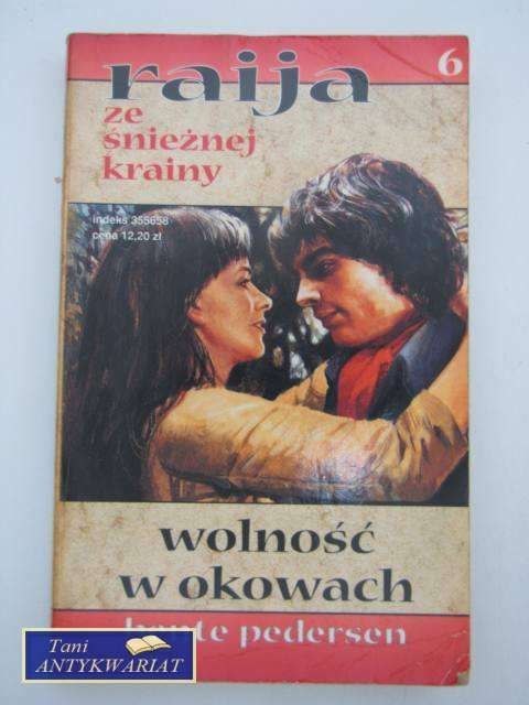 RAIJA ZE ŚNIEŻNEJ KRAINY 6 - WOLNOŚĆ W OKOWACH RAIJA ZE ŚNIEŻNEJ KRAINY 6 - WOLNOŚĆ W OKOWACH