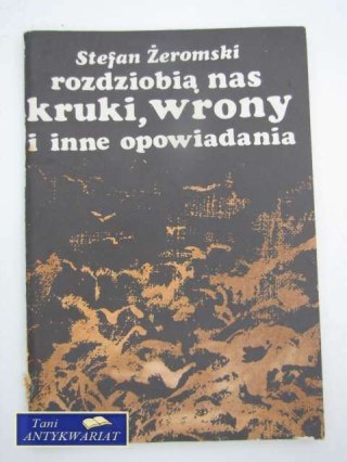 ROZDZIOBIĄ NAS KRUKI, WRONY I INNE OPOWIADANIA