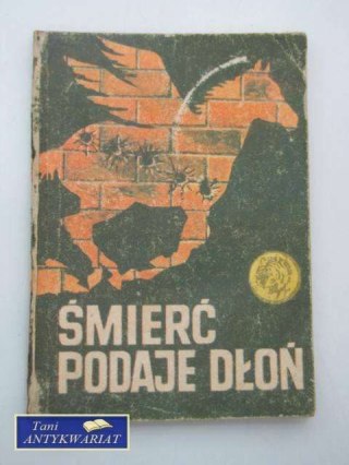 ŚMIERĆ PODAJE DŁOŃ