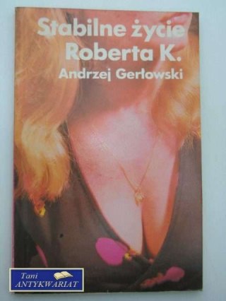 STABILNE ŻYCIE ROBERTA K.