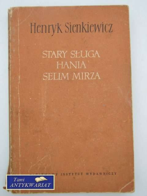 STARY SŁUGA ; HANIA ; SELIM MIRZA