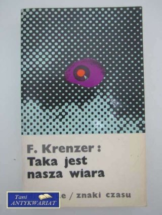 TAKA JEST NASZA WIARA