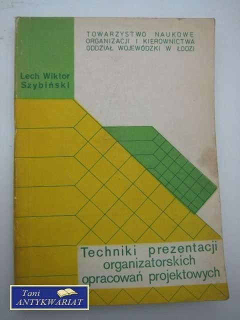 TECHNIKI PREZENTACJI ORGANIZATORSKICH OPRACOWAŃ PROJEKT