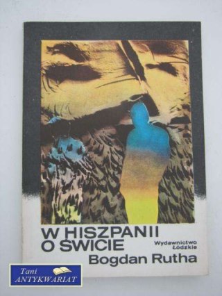 W HISZPANII O ŚWICIE