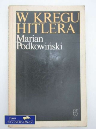 W KRĘGU HITLERA