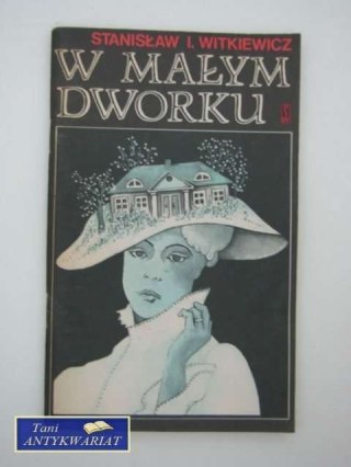 W MAŁYM DWORKU