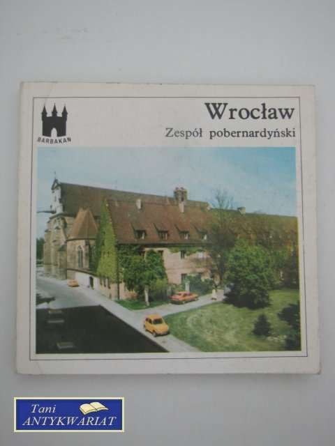 WROCŁAW Zespół pobernardyński