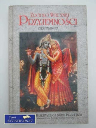ŹRÓDŁO WIECZNEJ PRZYJEMNOŚCI CZĘŚĆ I