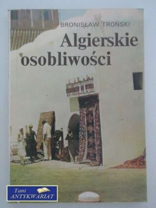 ALGIERSKIE OSOBLIWOŚCI