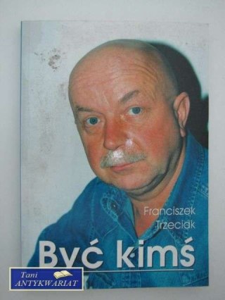 BYĆ KIMŚ