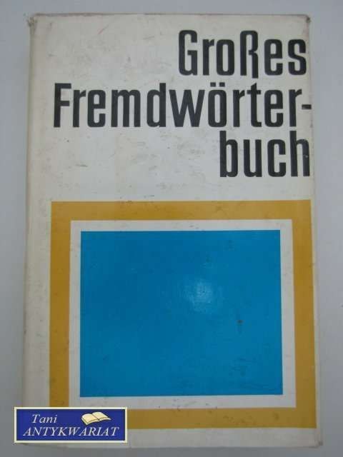 GROSSES FREMDWORTERBUCH