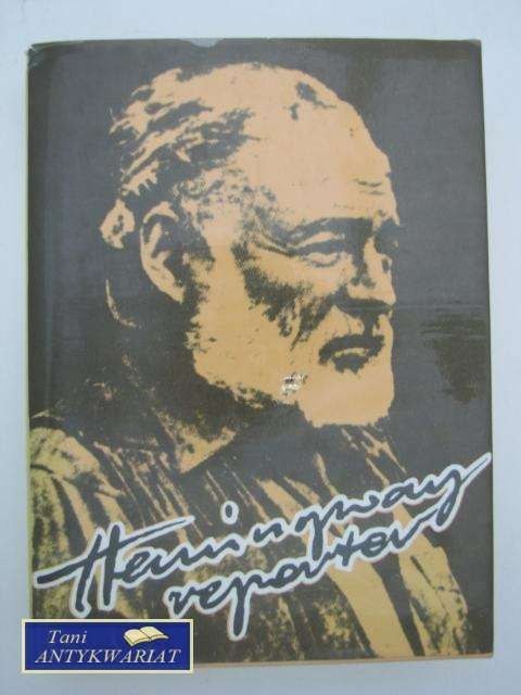 HEMINGWAY REPORTER
