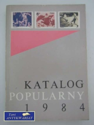 KATALOG POPULARNY ZNACZKÓW POCZTOWYCH 1984