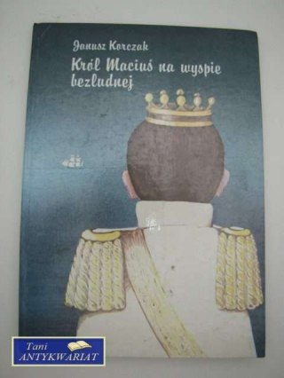 KRÓL MACIUŚ PIERWSZY
