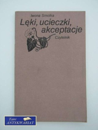 LĘKI UCIECZKI AKCEPTACJE
