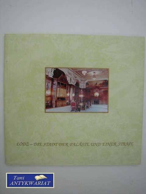 ŁÓDŹ - DIE STADT DER PALASTE UND EINER STRABE