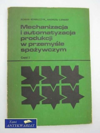MECHANIZACJA I AUTOMATYZACJA PRODUKCJI W PRZEMYŚLE CZ 2