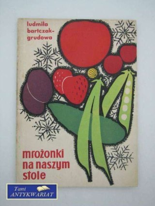 MROŻONKI NA NASZYM STOLE