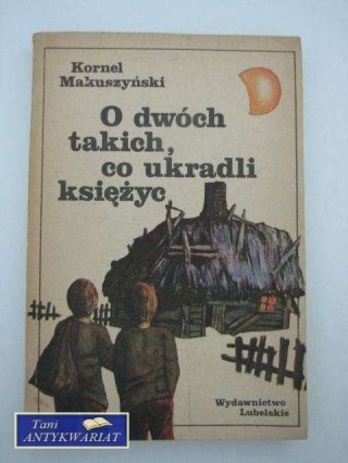 O DWÓCH TAKICH CO UKRADLI KSIĘŻYC