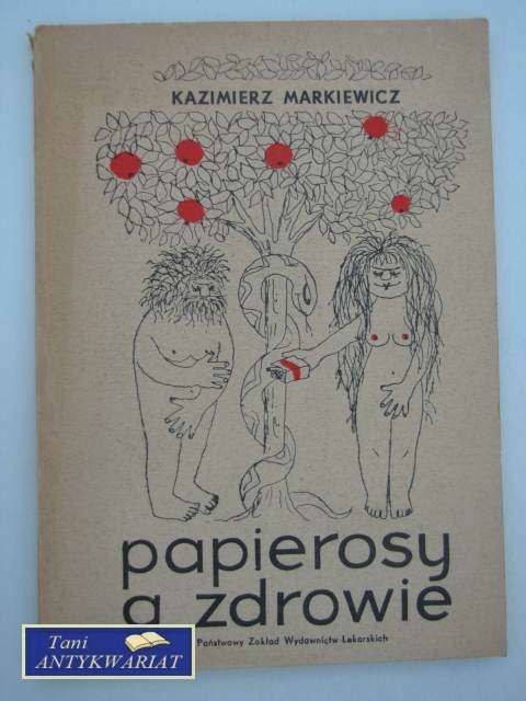 PAPIEROSY A ZDROWIE PAPIEROSY A ZDROWIE