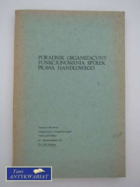 PORADNIK ORGANIZACYJNY FUNKCJONOWANIA SPÓŁEK PRAWA HAND