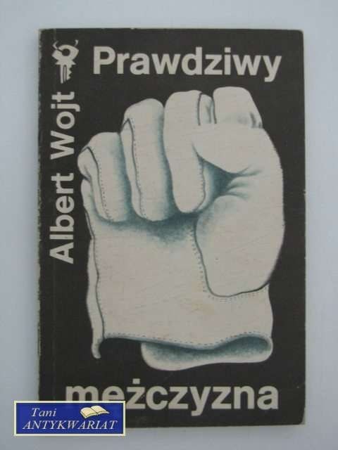 PRAWDZIWY MĘŻCZYZNA