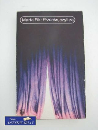 PRZECIW CZYLI ZA