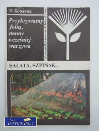 PRZYKRYWAMY FOLIĄ I MAMY WCZEŚNIEJ WARZYWA