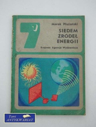 SIEDEM ŹRÓDEŁ ENERGII