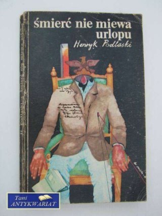 ŚMIERĆ NIE MIEWA URLOPU