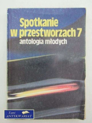 SPOTKANIE W PRZESTWORZACH 7