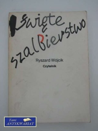 ŚWIĘTE SZALBIERSTWO
