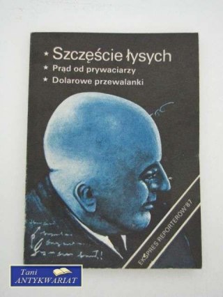 SZCZĘŚCIE ŁYSYCH