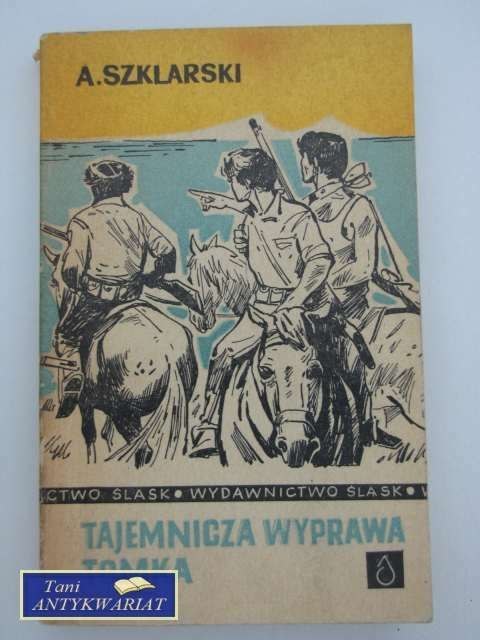 TAJEMNICZA WYPRAWA TOMKA TAJEMNICZA WYPRAWA TOMKA
