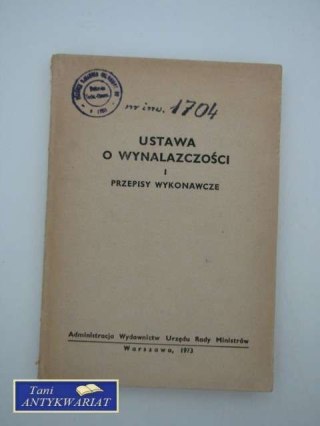 USTAWA O WYNALAZCZOŚCI i przepisy wykonawcze