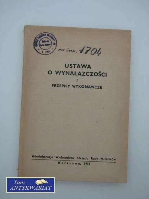 USTAWA O WYNALAZCZOŚCI i przepisy wykonawcze