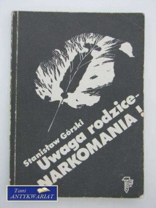 UWAGA RODZICE - NARKOMANIA