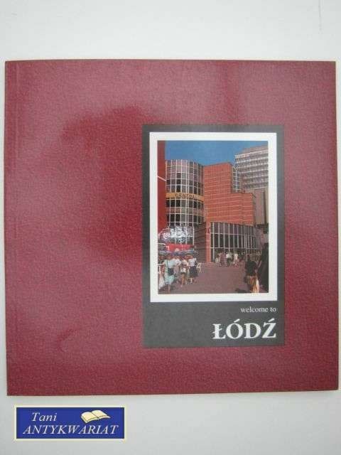 WELCOME TO ŁÓDŹ